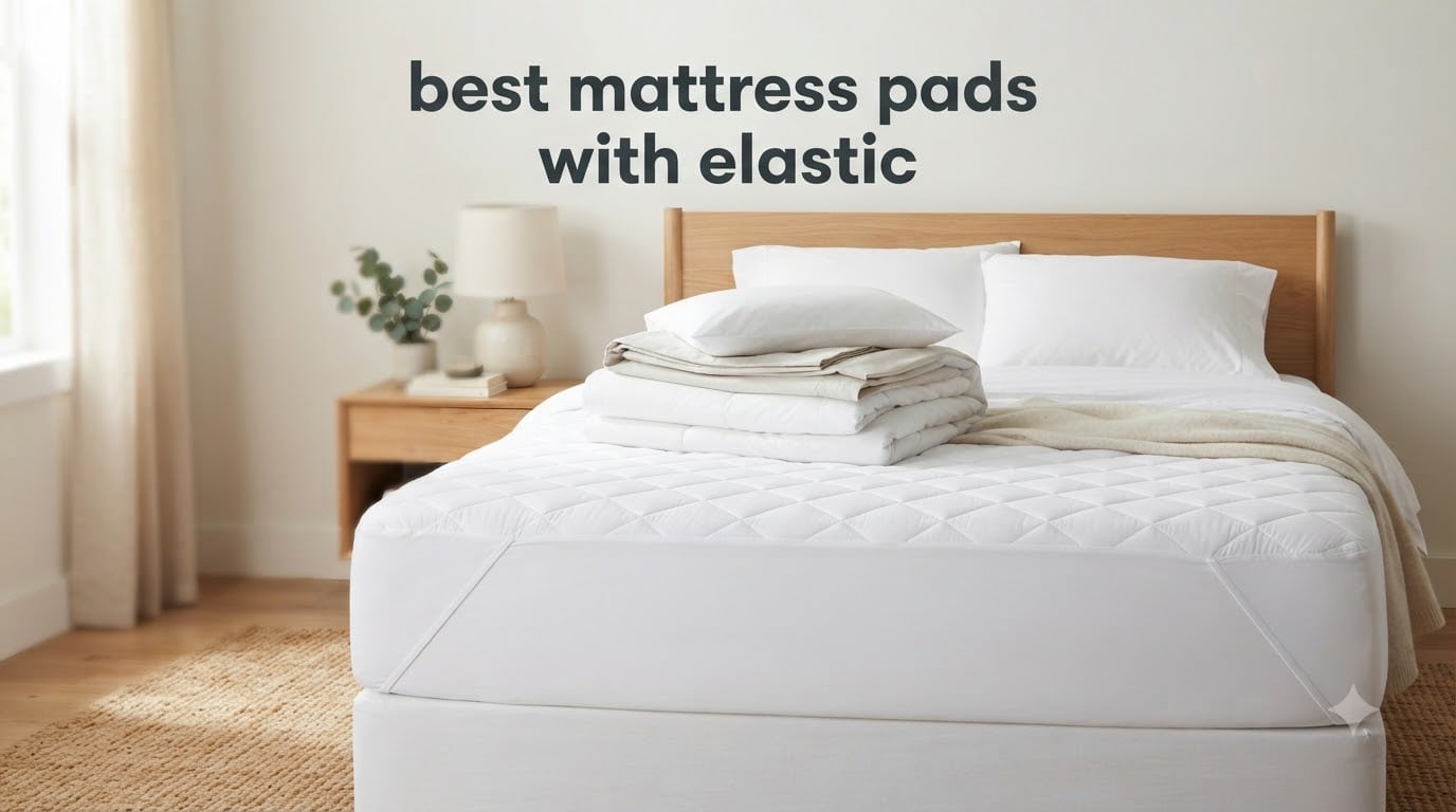 best mattress pads with elastic