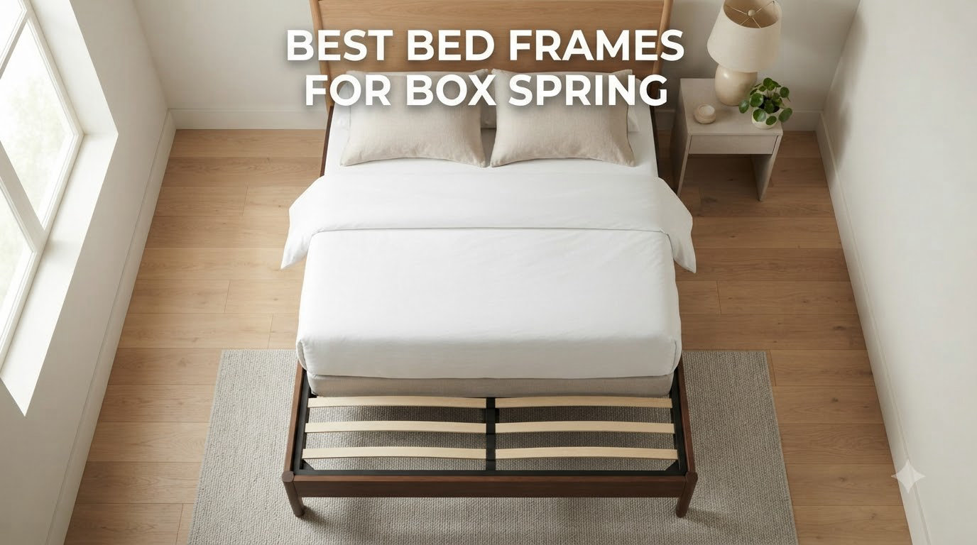 best bed frames for box spring