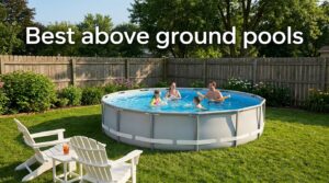 Best above ground pools