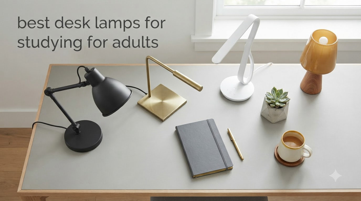 best desk lamps for studying for adults