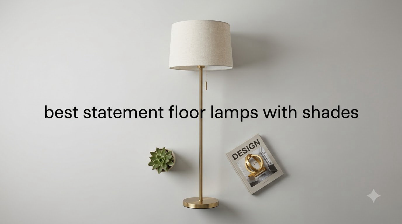 best statement floor lamps with shades