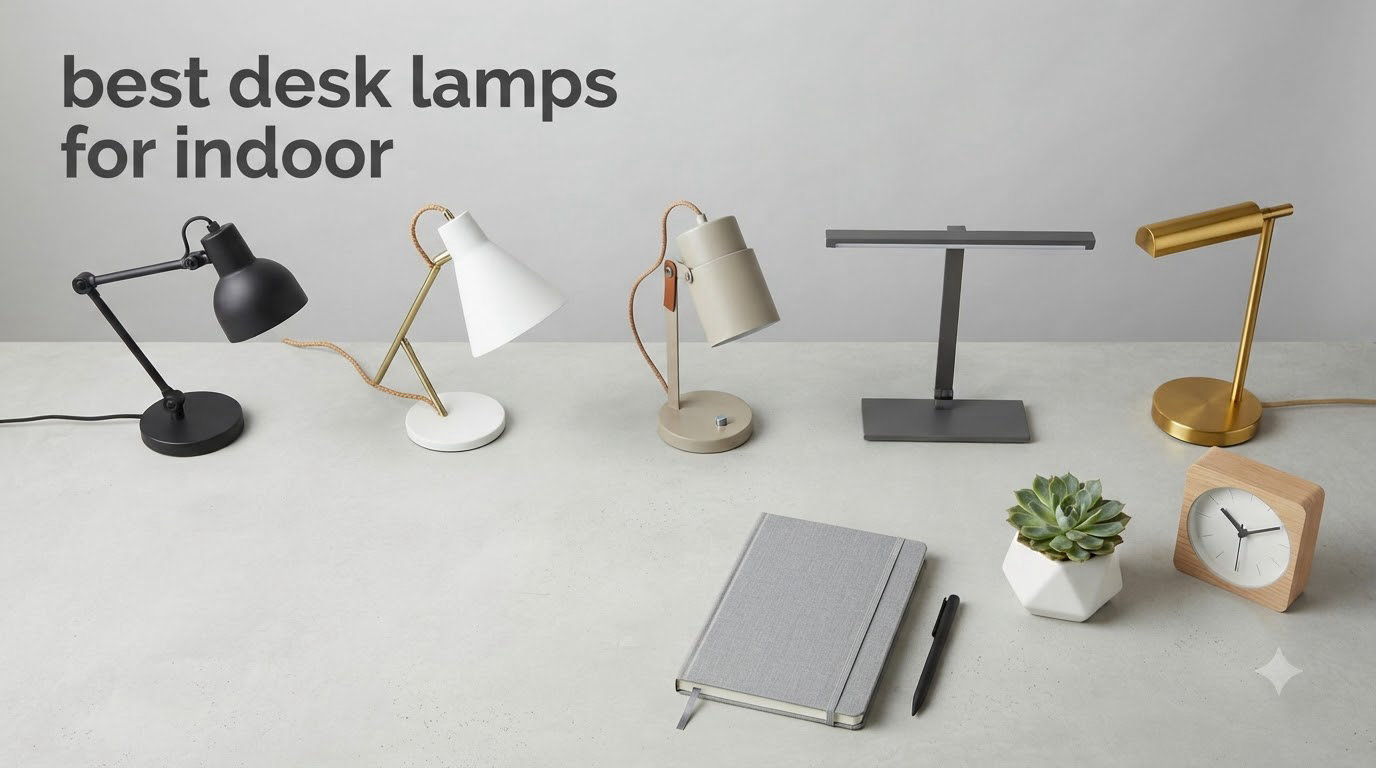 best desk lamps for indoor