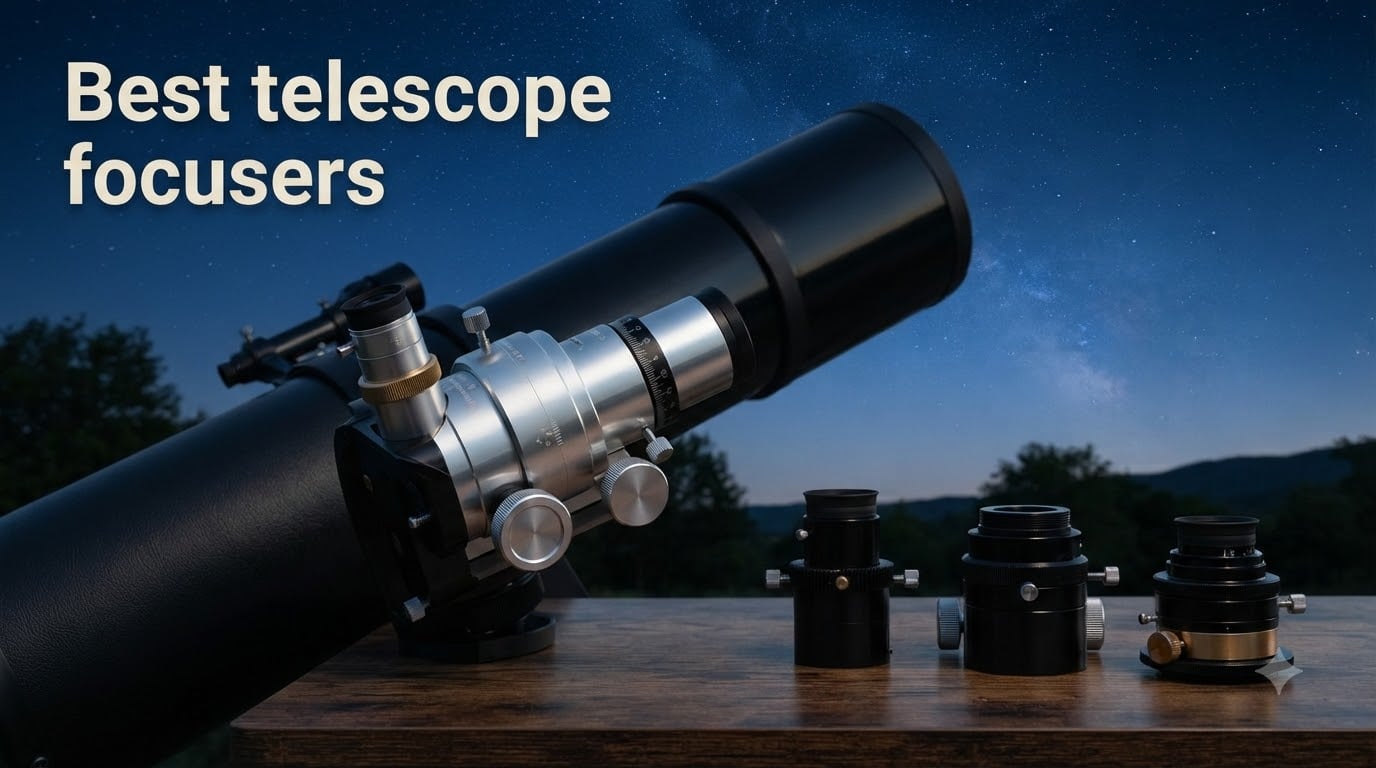 Best telescope focusers