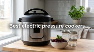 Best electric pressure cookers