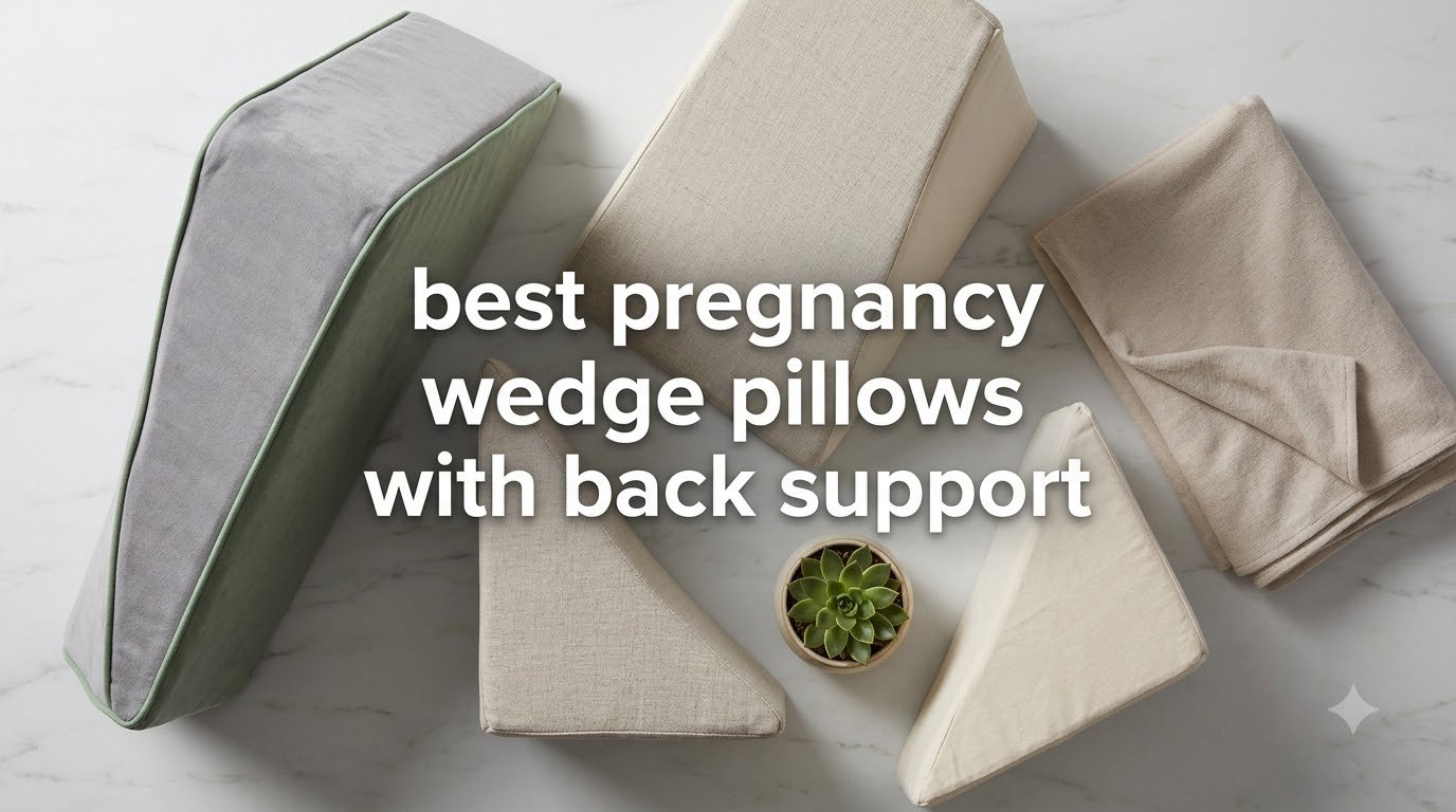 best pregnancy wedge pillows with back support