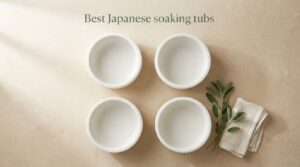 Best Japanese soaking tubs