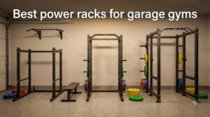 Best power racks for garage gyms