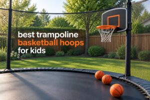 best trampoline basketball hoops for kids