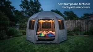 best trampoline tents for backyard sleepovers